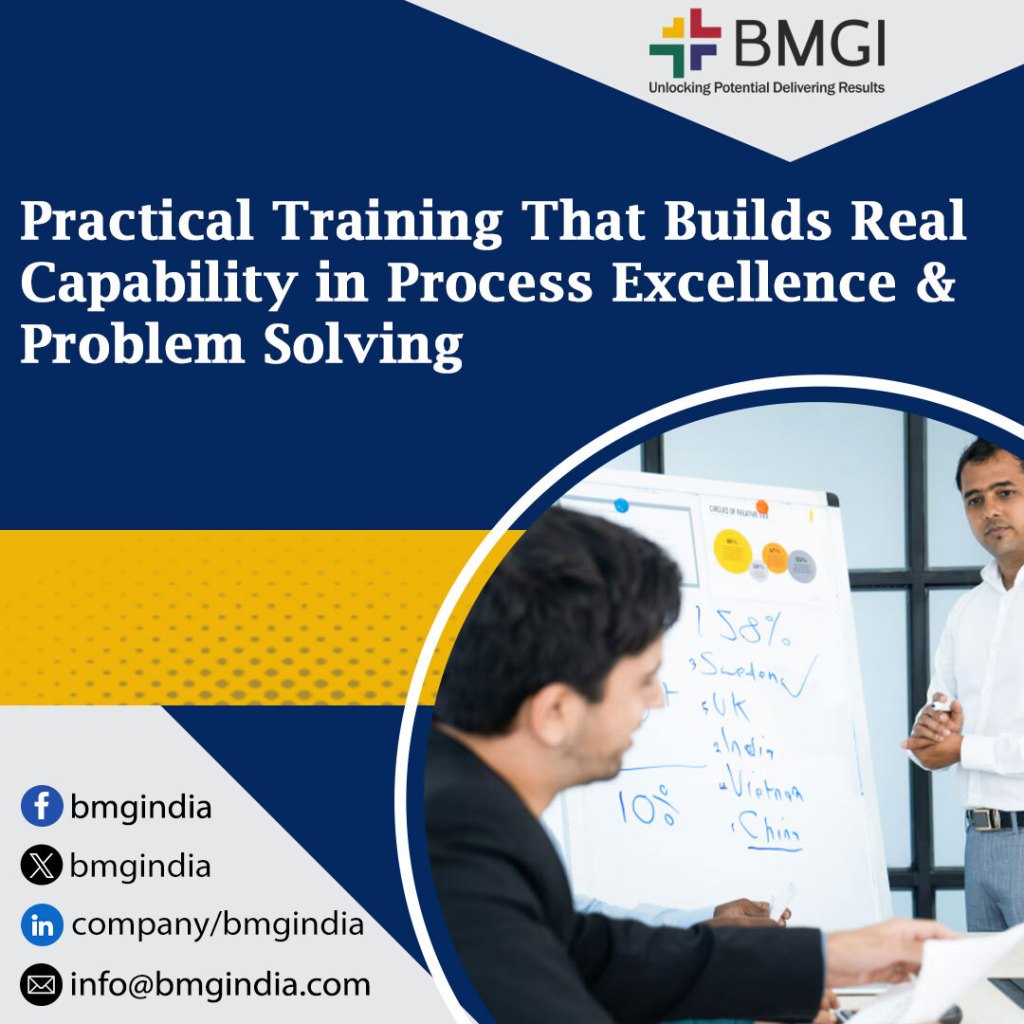 Practical Training That Builds Real Capability in Process Excellence and Problem Solving